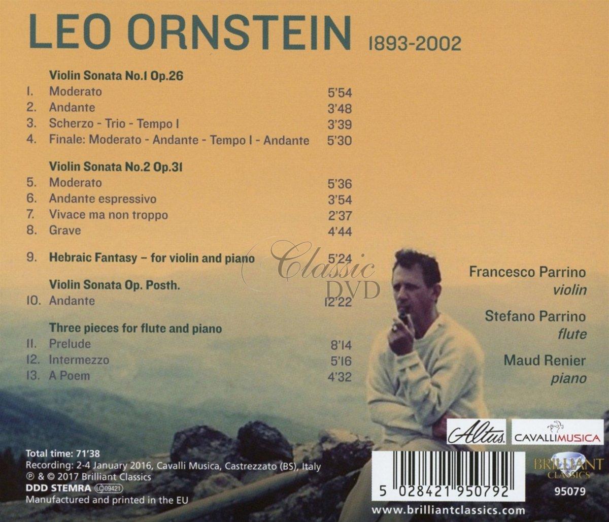 LEO ORNSTEIN: Complete Violin Sonatas, Hebriac Fantasy, Three Flute Pieces (CD)