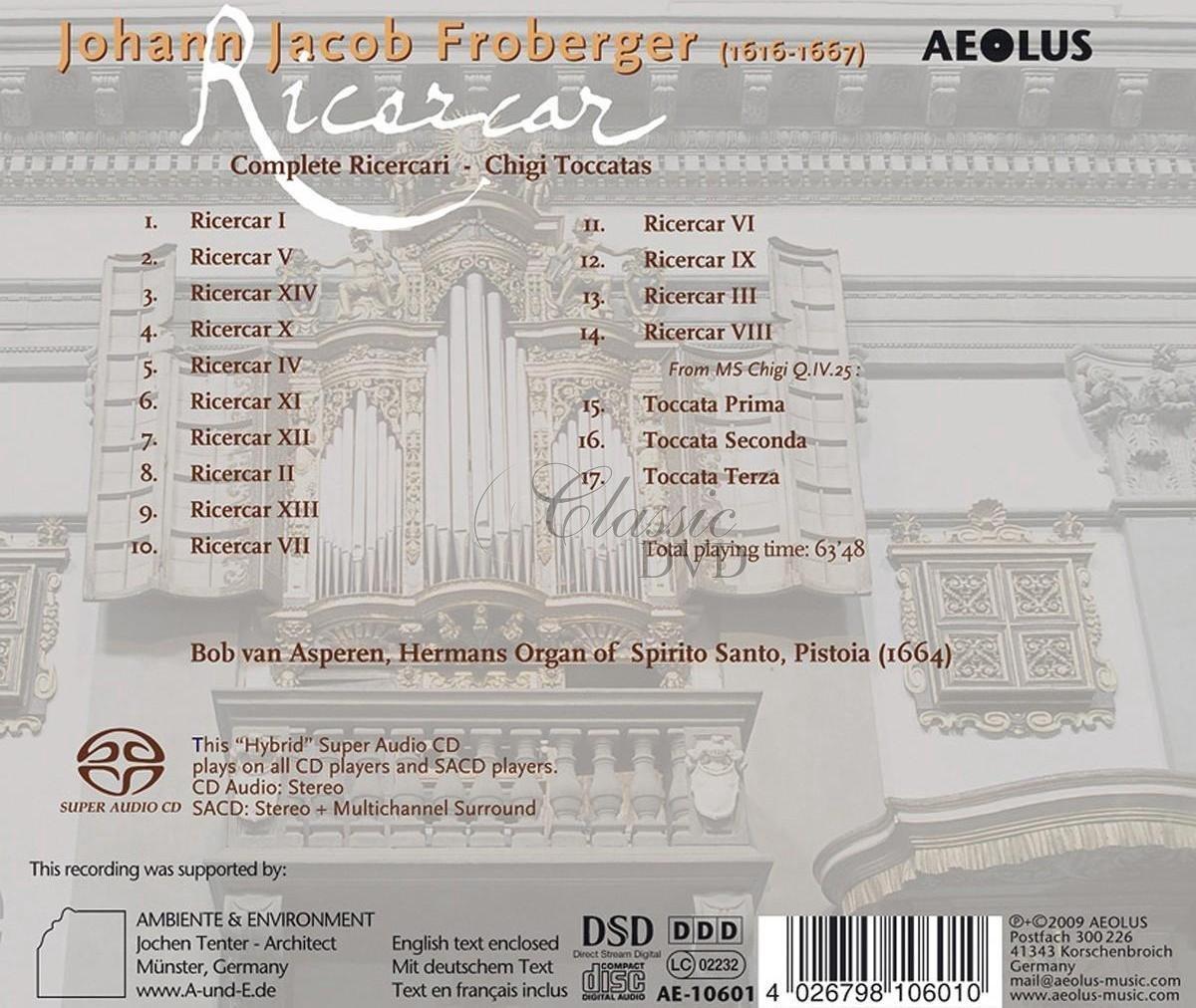 Johann Jacob Froberger - Complete Ricercari, Chigi Toccatas - Werke Vol. 6 (SACD)