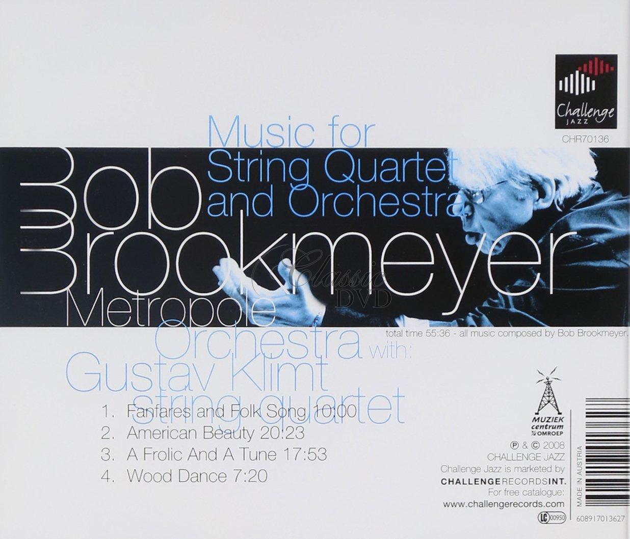 BOB BROOKMEYER: MUSIC FOR STRING QUARTET AND ORCHESTRA. METROPOLE ORCHESTRA (CD)