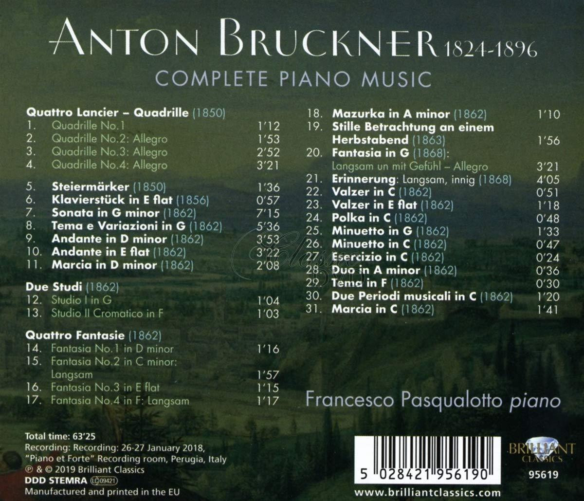 BRUCKNER: Complete Piano Music; Francesco Pasqualotto (CD)