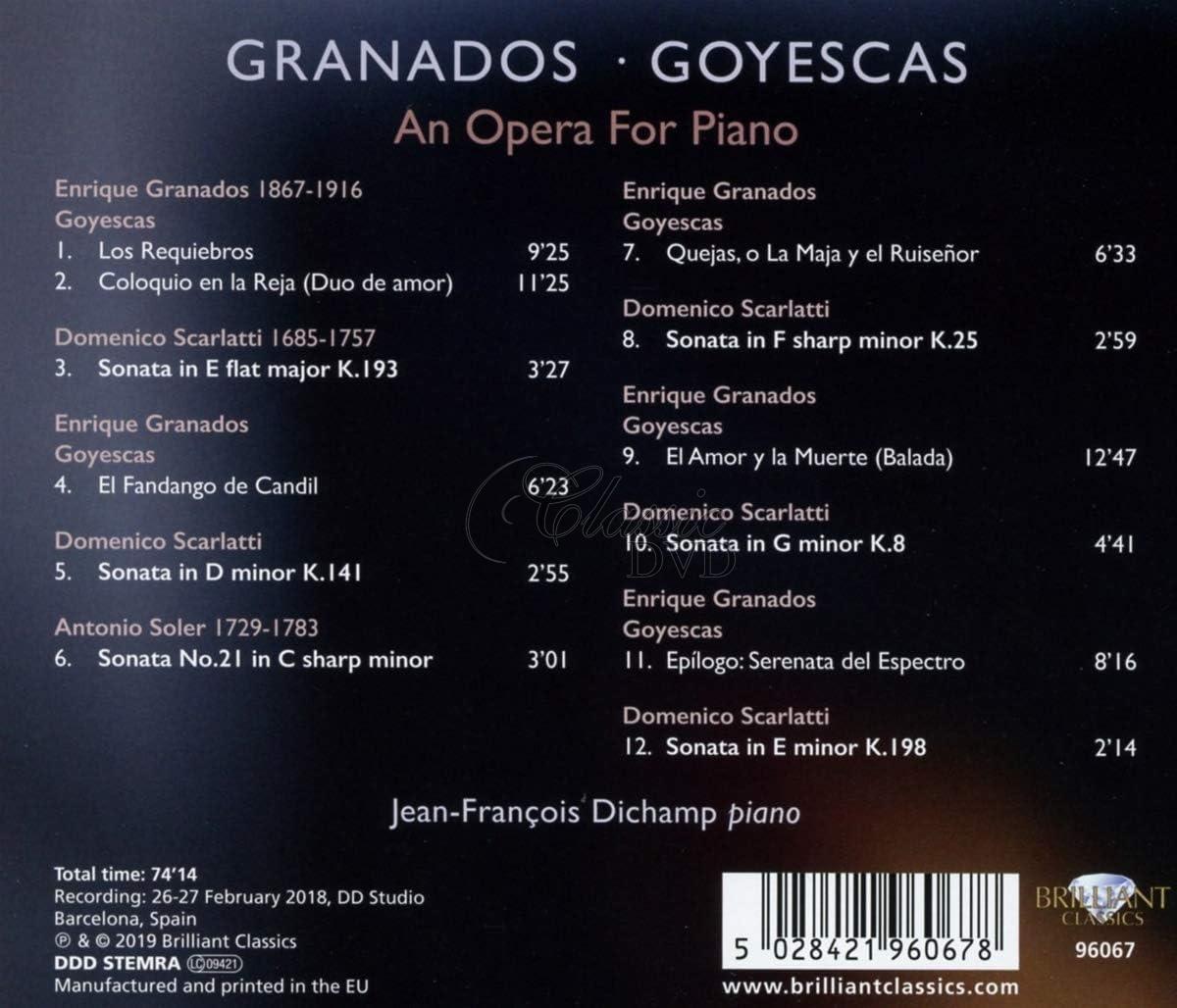 GRANADOS: Goyescas, an Opera for Piano; Jean-François Dichamp (CD)