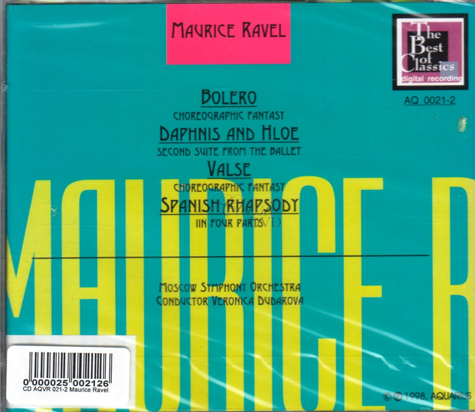 RAVEL Bolero, Daphnis and Hloe, Valse, Spanish Rhapsody. Veronika Dudarova (CD)