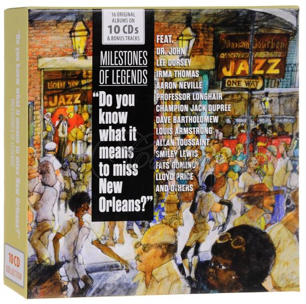 Milestones of JAZZ Legends / Do you know what it means to Miss New Orleans? (10CD)