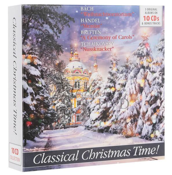 Classical Christmas Time / Bach - Christmas Oratorio, Handel - Messiah, Britten - Ceremony of Carols, Tchaikovsky - Nutcracker (10CD)