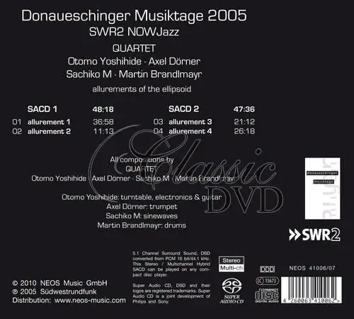 Quartet Otomo Yoshihide, Axel Dörner, Sachiko M, Martin Brandlmayr: Donaueschinger Musiktage 2005 (2SACD)