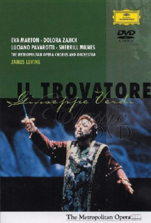 VERDI,G.: Il Trovatore - Trubadúr. Eva Marton · Luciano Pavarotti. Metropolitan Opera (DVD)