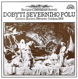 Divadlo J. Cimrmana Dobytí severního pólu (CD)