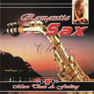 ROMANTICKÝ SAXOFON: Romantic sax - More than a feeling (CD)