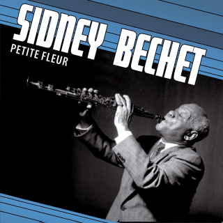 SIDNEY BECHET: Petite Fleur - SBĚRATELSKÁ EDICE (10CD)
