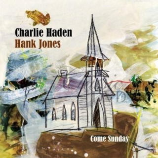Charlie Haden/Hank Jones - Come Sunday (CD)