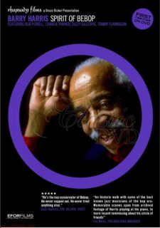 BARRY HARRIS: Spirit of bebop (DVD)