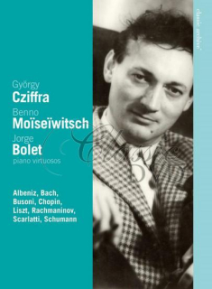 CLASSIC ARCHIVE: Piano Virtuosos - Cziffra. Moïseïwitsch. Bolet (DVD)