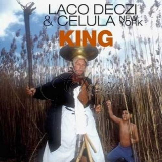 LACO DECZI & CELULA NEW YORK: King (CD)