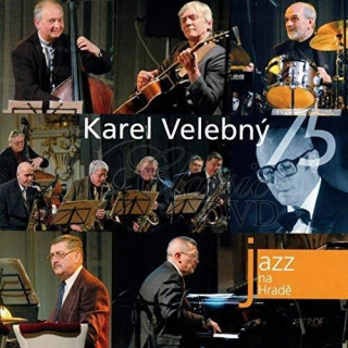 KAREL VELEBNÝ: Jazz At Prague Castle 2006 (CD)