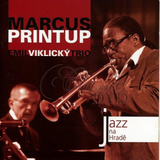 MARCUS PRINTUP & EMIL VIKLICKY TRIO: Jazz At Prague Castle 2007 (CD)