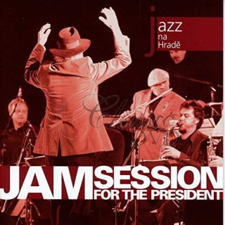 JAM SESSION FOR THE PRESIDENT: Jazz At Prague Castle 2008 (CD)
