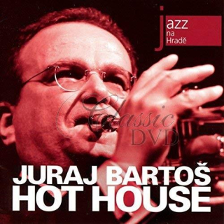 JURAJ BARTOS HOT HOUSE: Jazz At Prague Castle 2008 (CD)