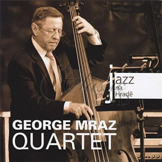 GEORGE MRAZ QUARTET: Jazz At Prague Castle 2012 (CD)
