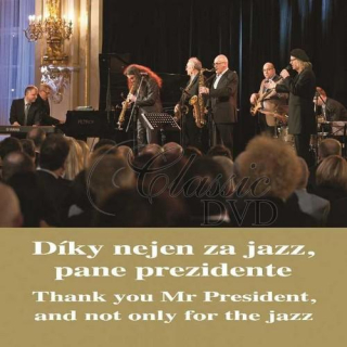 THANK YOU MR.PRESIDENT - VIKLICKY URBANEK MALASEK: Jazz At Prague Castle 2013 (CD)