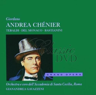 GIORDANO,U.: Andrea Chénier [Tebaldi/Bastianini/Monaco] (2CD)