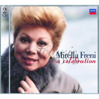 MIRELLA FRENI: A Celebration - Slavné operní árie (2CD)