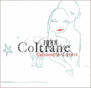 JOHN COLTRANE: Coltrane for Lovers (CD)