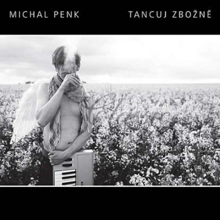 PENK MICHAL - Tancuj zbožně (CD)