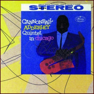CANNONBALL ADDERLEY QUINTET: In Chicago (CD)
