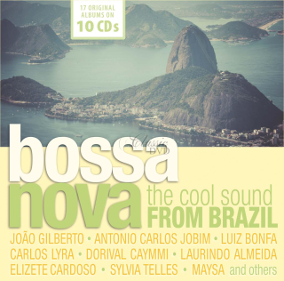 Bossa Nova - The Cool Sound from Brazil / 17 Original Albums (10CD)