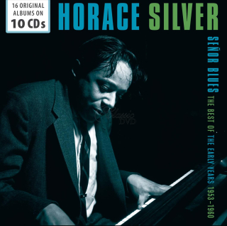 Horace Silver - Señor Blues - The Best of the Early Years 1953-60 (10CD)