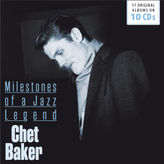 Chet Baker - Milestones Of A Jazz Legend - 17 Original Albums (10CD)