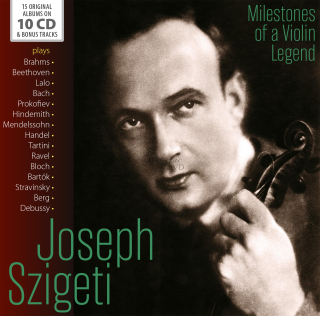 Joseph Szigeti - Milestones of a Violin Legend (10CD)
