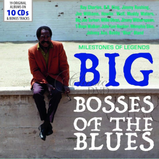 Big Bosses of the Blues - Milestones of Legends (10CD)