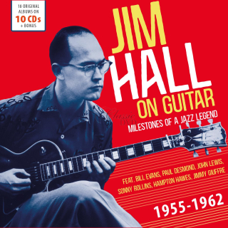 Jim Hall - Milestones Of A Jazz Legend - 18 Original Albums 1955-62 (10CD)