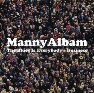 MANNY ALBAM: Blues is Everybody`s Business (CD)