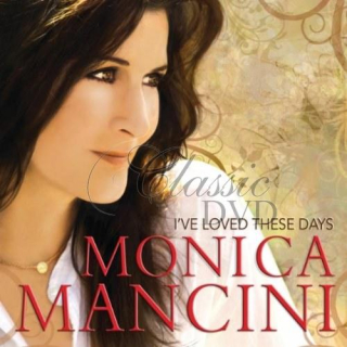 Mancini Monica - I'Ve Loved These Days (CD)