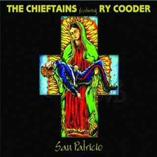 The Chieftains/Ry Cooder - San Patricio (CD)