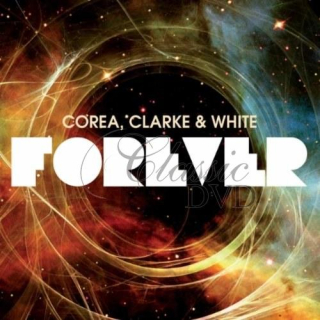 Corea, Clarke & White - Forever (2CD)