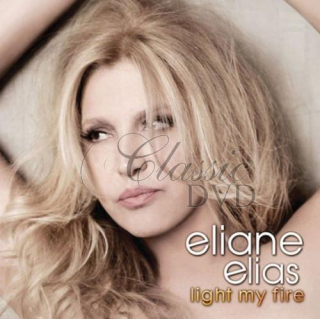 ELIANE ELIAS: Light My Fire (CD)
