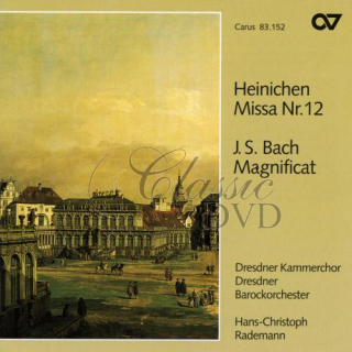 HEINICHEN,J.D.: Missa Nr.12; BACH,J.S.: Magnificat in D (CD)