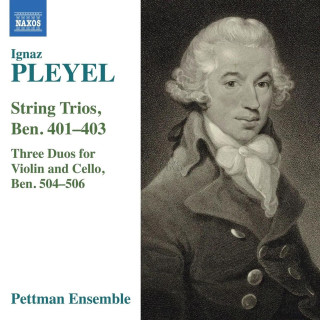 PLEYEL, I.J.: String Trios, Ben. 401-403 / 3 Duos for Violin and Cello, Ben. 504-506 (CD)