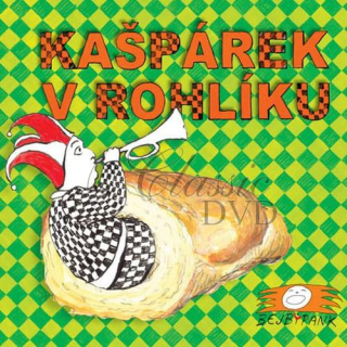 KAŠPÁREK V ROHLÍKU - Kašpárek v rohlíku (CD)