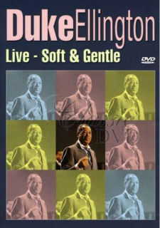 DUKE ELLINGTON: Live - Soft & Gentle (DVD)