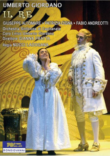 GIORDANO,U.: Il Re [Teatro Giordano] (DVD)