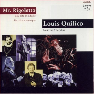 LOUIS QUILICO: Mr. Rigoletto - My Life in Music (CD)