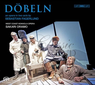 FAGERLUND,S.: Döbeln – An Opera in Two Acts (SACD)