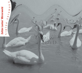 Zoltan Lantos' Mirrorworld - Tiptoe ceremony (CD)