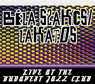Béla Szakcsi Lakatos - Live at the Budapest Club (CD)