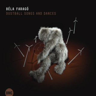 Béla Faragó - Dustball Songs and Dances (CD)