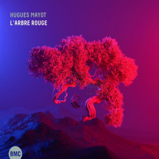 Hugues Mayot - L'Arbre Rouge (CD)